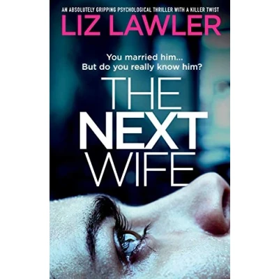 Abbildung von The Next Wife: An absolutely gripping psychological thriller with a killer twist