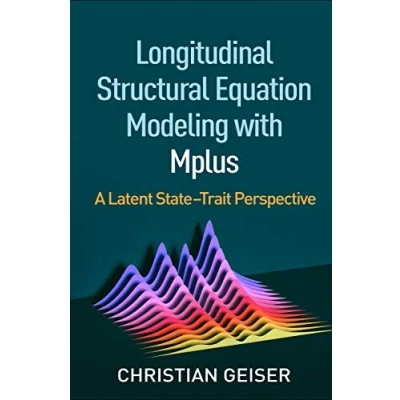 Abbildung von Longitudinal Structural Equation Modeling with Mplus: A Latent State Trait Perspective (Methodology in the Social Sciences)