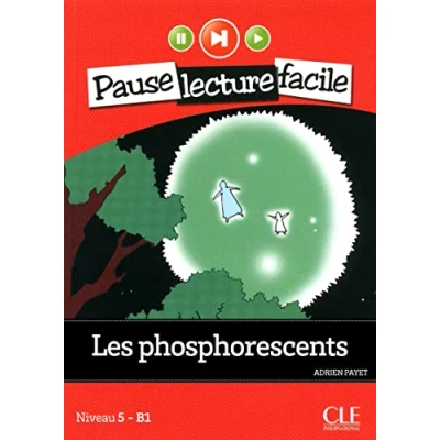 Abbildung von Les phosphorescents (Niveau 5): Niveau 5 B1 (PAUSE LECTURE FACILE)