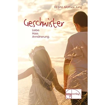 Abbildung von Geschwister: Liebe, Hass, Annäherung (Aus der Sprechstunde)