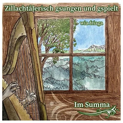 Abbildung von Zillachtalerisch gsungen und gspielt wia friaga im Summa