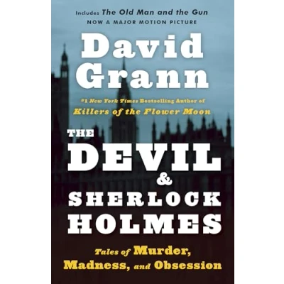 Abbildung von The Devil and Sherlock Holmes: Tales of Murder, Madness Obsession