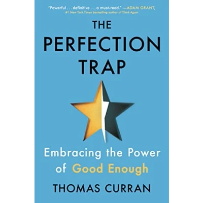 Abbildung von the Perfection Trap: Embracing Power of Good Enough