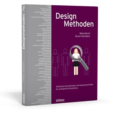Abbildung von Designmethoden 100 Recherchemethoden und Analysetechniken für erfolgreiche Gestaltung