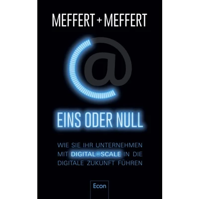 Abbildung von Eins oder Null: Wie Sie Ihr Unternehmen mit Digital@Scale in die digitale Zukunft führen