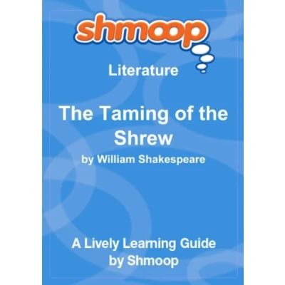 Abbildung von the Taming of Shrew: Shmoop Literature Guide