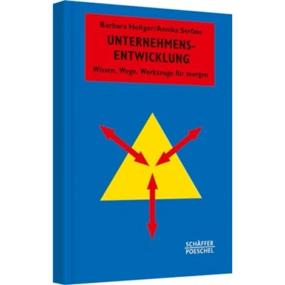 Abbildung von Unternehmensentwicklung: Wissen, Wege, Werkzeuge für morgen (Systemisches Management)