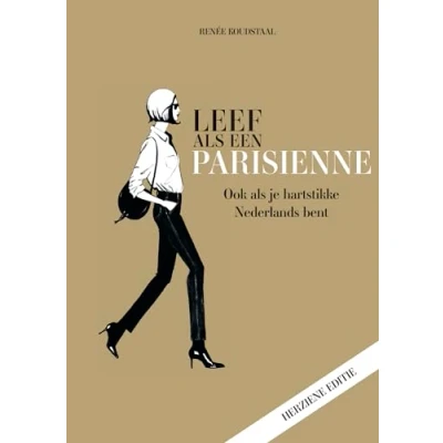 Abbildung von Leef als een Parisienne: Ook je hartstikke Nederlands bent