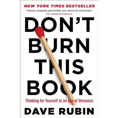Abbildung von Don&#039;t Burn This Book: Thinking for Yourself in an Age of Unreason