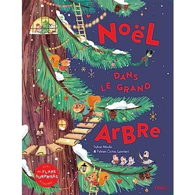 Abbildung von Noël dans le grand arbre: Avec des flaps surprises à ouvrir !
