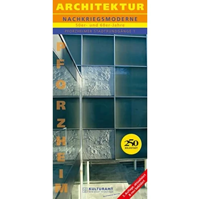 Abbildung von Pforzheimer Stadtrundgänge, Bd. 1: Architektur. Nachkriegsmoderne 50er und 60er Jahre (Pforzheimer Statdrundgänge)