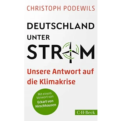 Abbildung von Deutschland unter Strom: Unsere Antwort auf die Klimakrise (Beck Paperback)