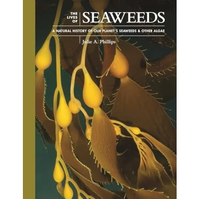 Abbildung von the Lives of Seaweeds: A Natural History Our Planet&#039;s Seaweeds &amp; Other Algae (Lives World)