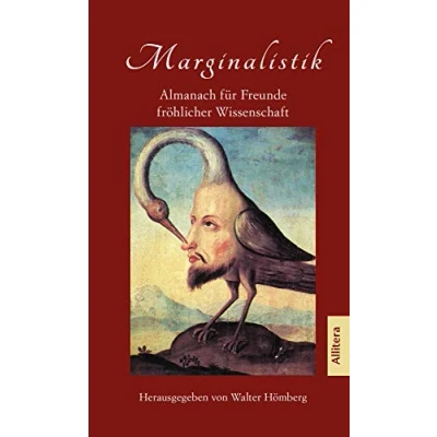 Abbildung von Marginalistik: Almanach für Freunde fröhlicher Wissenschaft
