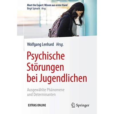 Abbildung von Psychische Störungen bei Jugendlichen: Ausgewählte Phänomene und Determinanten (Meet the Expert: Wissen aus erster Hand)