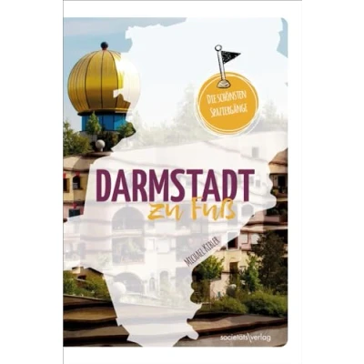 Abbildung von Darmstadt zu Fuß: Die schönsten Spaziergänge