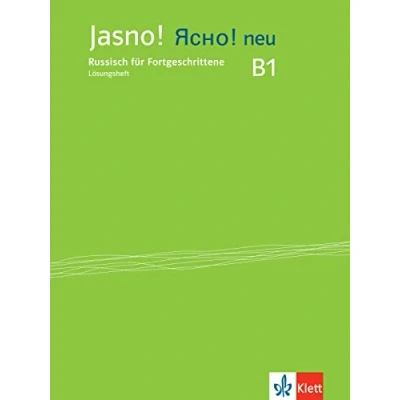 Abbildung von Jasno! neu B1: Russisch für Fortgeschrittene. Lösungsheft (Jasno! neu: Anfänger und Fortgeschrittene)