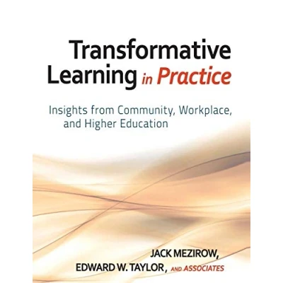 Abbildung von Transformative Learning in Practice: Insights from Community, Workplace, and Higher Education