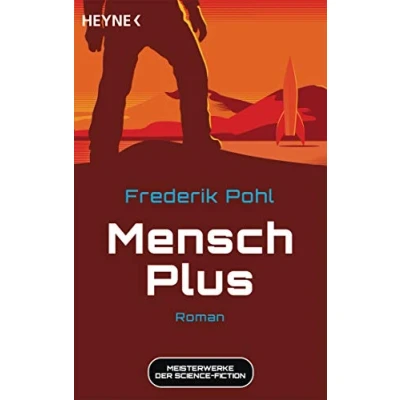 Abbildung von Mensch Plus: Meisterwerke der Science Fiction Roman