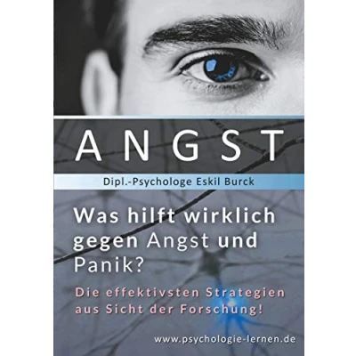 Abbildung von Angst Was hilft wirklich gegen und Panikattacken?: Die effektivsten Strategien Panik aus Sicht der Forschung