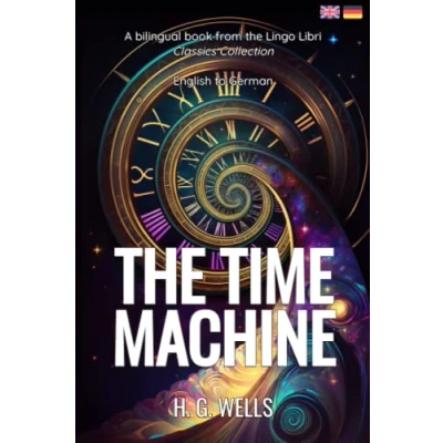 Abbildung von The Time Machine (Translated): English German Bilingual Edition