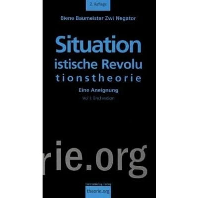 Abbildung von Situationistische Revolutionstheorie: Eine Aneignung (Theorie.org)