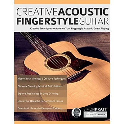 Abbildung von Creative Acoustic Fingerstyle Guitar: Techniques to Advance Your Guitar Playing (Learn How Play Guitar)