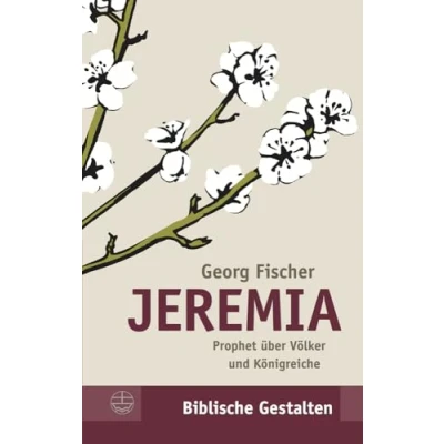Abbildung von Jeremia: Prophet über Völker und Königreiche (Biblische Gestalten (BG), Band 29)