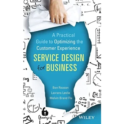 Abbildung von Service Design for Business: A Practical Guide to Optimizing the Customer Experience