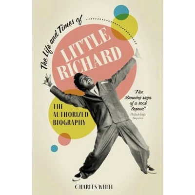 Abbildung von Life and Times of Little Richard: The Authorized Biography
