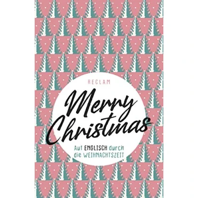 Abbildung von Merry Christmas. Auf Englisch durch die Weihnachtszeit: Weltliteratur; Originalversion; lernen 19635 (Reclams Universal Bibliothek)