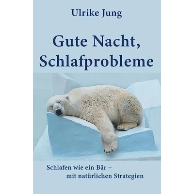 Abbildung von Gute Nacht, Schlafprobleme: Schlafen wie ein Bär mit natürlichen Strategien