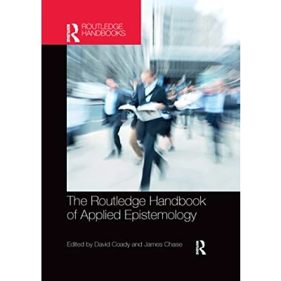 Abbildung von The Routledge Handbook of Applied Epistemology (Routledge Handbooks in Philosophy)
