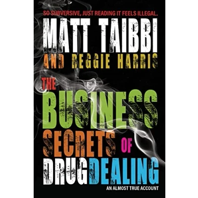 Abbildung von The Business Secrets of Drug Dealing: An Almost True Account