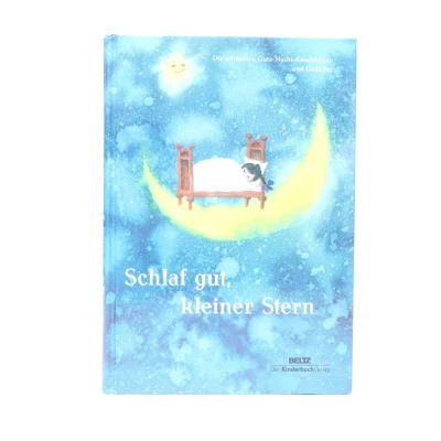 Abbildung von Schlaf gut, kleiner Stern: Die schönsten Gute Nacht Geschichten und Gedichte