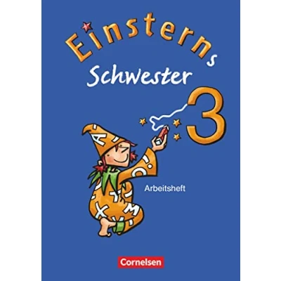 Abbildung von Einsterns Schwester Sprache und Lesen Ausgabe 2009 3. Schuljahr: Arbeitsheft