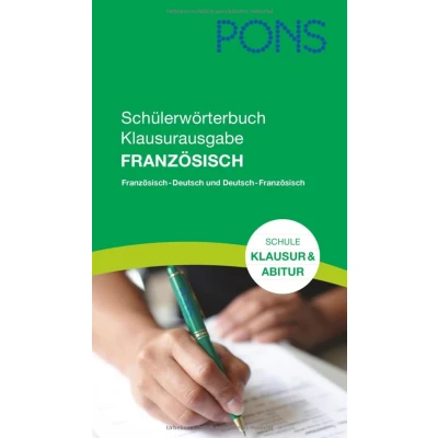 Abbildung von PONS Schülerwörterbuch Französisch Für d. Schule, Klausurausgabe Rheinland Pfalz: Deutsch/Deutsch Französisch: Deutsch ... den Einsatz in Klausuren und im Abitur