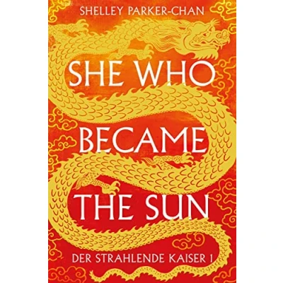 Abbildung von She Who Became the Sun: Der Strahlende Kaiser I (limitierte Collector’s Edition mit Farbschnitt und Miniprint)