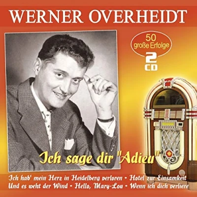Abbildung von Ich Sage Dir Adieu 50 Grosse Erfolge