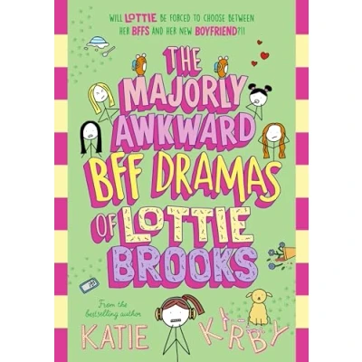Abbildung von The Majorly Awkward BFF Dramas of Lottie Brooks (Lottie Brooks, 6)