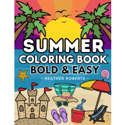 Abbildung von Summer Coloring Book: Bold &amp; Easy Designs for Adults and Children (Bold Books)