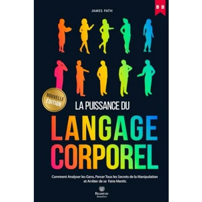 Abbildung von MANUEL DU LANGAGE CORPOREL: Comment Analyser les Gens, Percer Tous Secrets de la Manipulation et Arrêter se Faire Mentir. (La Pensée Positive: Règles d’Or pour le Développement Personnel)