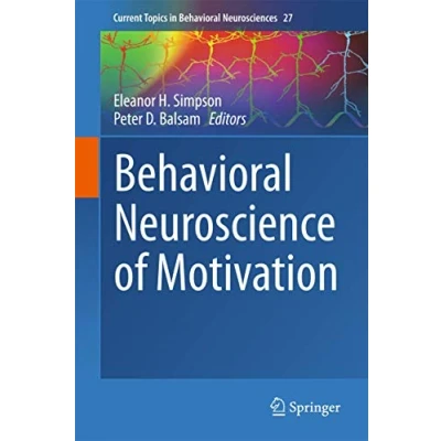 Abbildung von Behavioral Neuroscience of Motivation (Current Topics in Neurosciences, 27, Band 27)