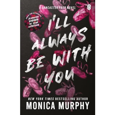 Abbildung von I’ll Always Be With You: the addictive and heart pounding new novel from TikTok sensation (Lancaster Prep, 4)