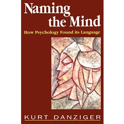 Abbildung von Naming the Mind: How Psychology Found Its Language
