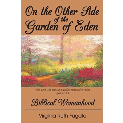 Abbildung von On the Other Side of Garden Eden: Biblical Womanhood