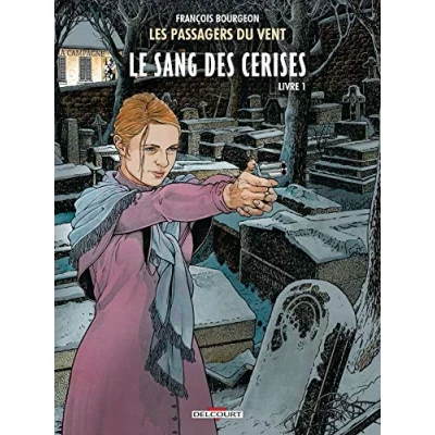 Abbildung von Les Passagers du vent T08: Le sang des cerises Rue de l&#039;abreuvoir