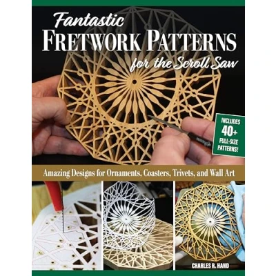 Abbildung von Fantastic Fretwork Patterns for the Scroll Saw: Amazing Designs Ornaments, Coasters, Trivets, and Wall Art