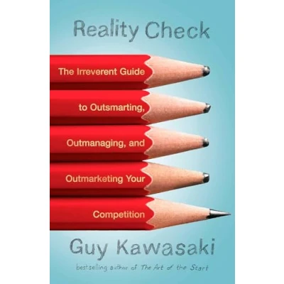 Abbildung von Reality Check: The Irreverent Guide to Outsmarting, Outmanaging, and Outmarketing Your Competit ion