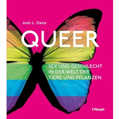 Abbildung von Queer: Sex und Geschlecht in der Welt Tiere Pflanzen